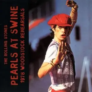 The Rolling Stones - Pearls At Swine: The 1978 Woodstock Rehearsals (1978)