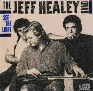 The Jeff Healey Band - See The Light (1988)