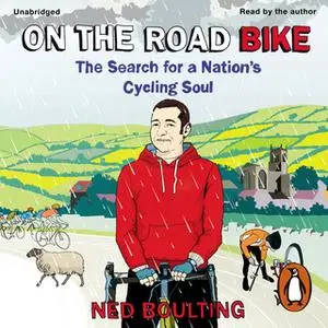 «On the Road Bike» by Ned Boulting