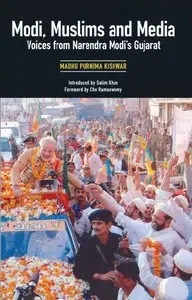Modi, Muslims & Media: Voices From Narendra Modi's Gujarat (repost)