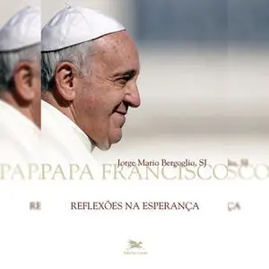 «Reflexões na esperança» by Jorge Mario Bergoglio