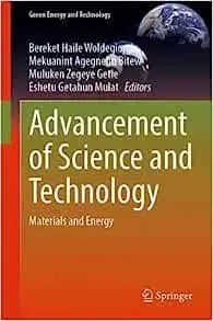 Advancement of Science and Technology: Materials and Energy