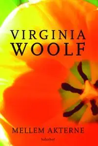 «Mellem akterne» by Virginia Woolf