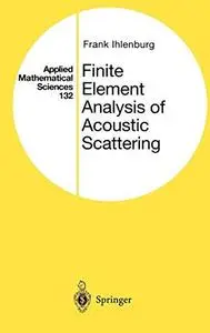 Finite Element Analysis of Acoustic Scattering