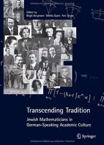 Transcending Tradition: Jewish Mathematicians in German Speaking Academic Culture [Repost]
