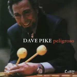 Dave Pike - Peligroso (2000)
