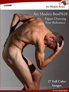 Art Models BenP028: Figure Drawing Pose Reference (Art Models Poses)