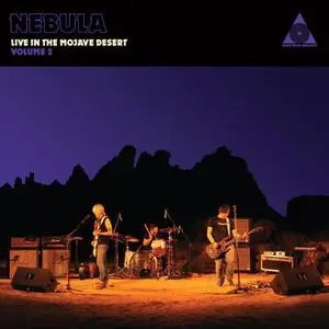 Nebula - Live in the Mojave Desert, Volume 2 (2021) [Official Digital Download 24/48]