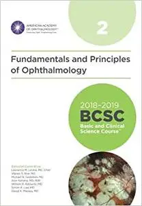 2018-2019 BCSC(Basic and Clinical Science Course), Section 02: Fundamentals and Principles of Ophthalmology (Repost)