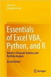 Essentials of Excel VBA, Python, and R: Volume I: Financial Statistics and Portfolio Analysis (2nd Edition)