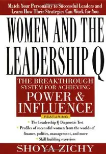 Women and the Leadership Q: Revealing the Four Paths to Influence and Power (repost)