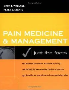 Mark Wallace - Pain Medicine and Management: Just the Facts [Repost]