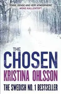 «The Chosen» by Kristina Ohlsson