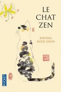 Kwong Kuen Shan, "Le chat zen"