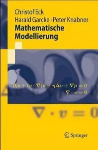 Mathematische Modellierung (Springer-Lehrbuch) (German Edition) (Repost)