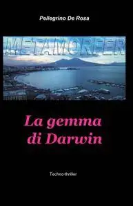 Metamorfer. La gemma di Darwin.