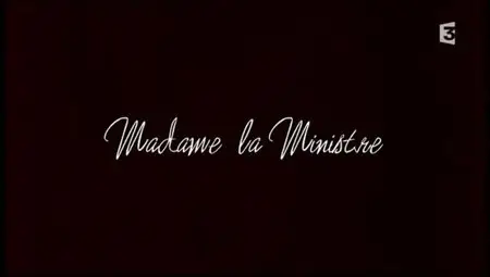 (Fr3) Madame la ministre (2012){Re-UP}