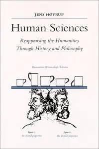 Human Sciences: Reappraising the Humanities Through History and Philosophy (repost)