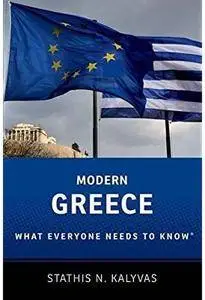 Modern Greece: What Everyone Needs to Know® [Repost]