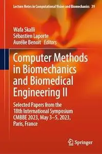 Computer Methods in Biomechanics and Biomedical Engineering II