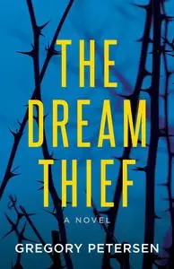 «The Dream Thief» by Gregory Petersen
