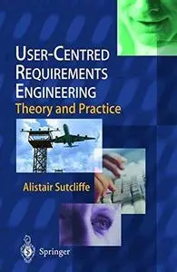 User-Centred Requirements Engineering