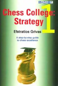 Chess College 1: Strategy