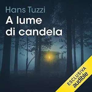 «A lume di candela» by Hans Tuzzi