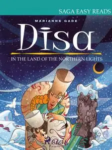 «Disa in the Land of the Northern Lights» by Marianne Gade