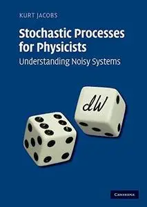 Stochastic Processes for Physicists
