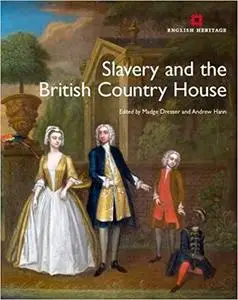 Slavery and the British Country House