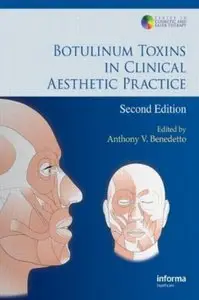 Botulinum Toxins in Clinical Aesthetic Practice (2nd Edition) [Repost]