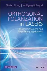 Orthogonal Polarization in Lasers: Physical Phenomena and Engineering Applications (repost)