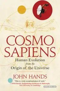 «Cosmosapiens: Human Evolution from the Origin of the Universe» by John Hands