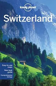 Lonely Planet Switzerland (8th Edition)