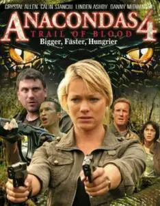 Anacondas 4: Trail of Blood (2009) [w/Commentary]