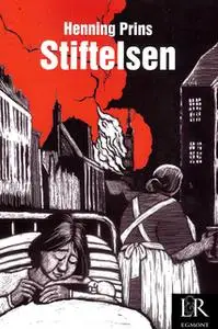 «Stiftelsen» by Henning Prins
