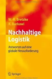 Nachhaltige Logistik: Antworten auf eine globale Herausforderung [Repost]