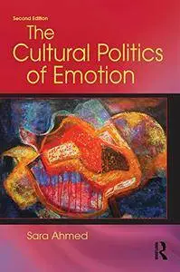 The Cultural Politics of Emotion