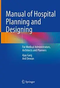 Manual of Hospital Planning and Designing