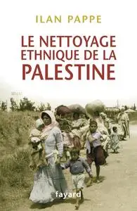 Le nettoyage ethnique de la Palestine - Ilan Pappe