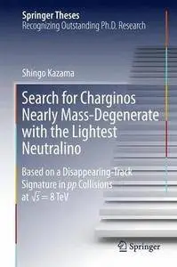 Search for Charginos Nearly Mass-Degenerate with the Lightest Neutralino: Based on a Disappearing-Track Signature in pp Collisi