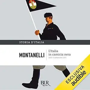 «L'Italia in camicia nera» by Indro Montanelli