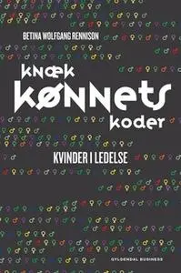 «Knæk kønnets koder» by Betina Wolfgang Rennison