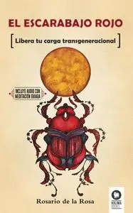 «El escarabajo rojo» by Rosario de la Rosa