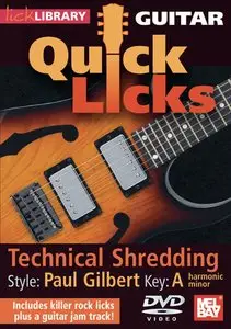 Guitar Quick Licks: Paul Gilbert Style Technical Shredding, Key of A