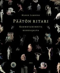 «Päätön ritari» by Marko Lamberg