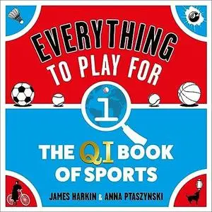 Everything to Play For: The QI Book of Sports [Audiobook]