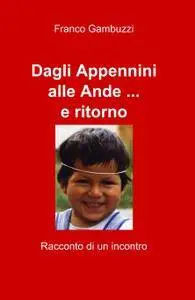 Dagli Appennini alle Ande — e ritorno