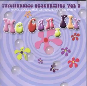 Various Artists - We Can Fly: A 5 CD Set of Psychedelic Obscurities (2008) {Psychic Circle PSYCHBOX1 rec '60s & '70s}